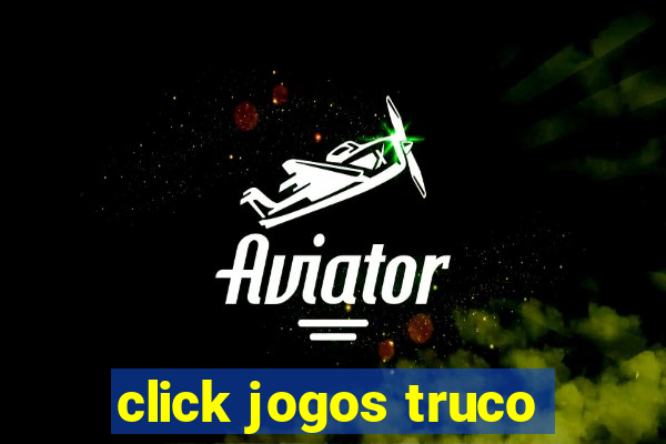 click jogos truco